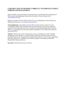 CONSTRUCTING EXTENSION CURRICULA TO ENHANCE FAMILY FORESTLAND MANAGEMENT John W. Punches, Associate Professor, Extension Forestry and Wood Products, Department of Wood Science and Engineering, Oregon State University, Co