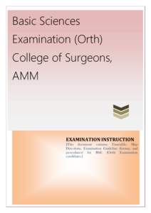 Basic Sciences Examination (Orth) College of Surgeons, AMM  EXAMINATION INSTRUCTION
