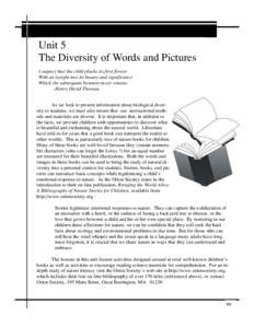 Unit 5 The Diversity of Words and Pictures I suspect that the child plucks its first flower With an insight into its beauty and significance Which the subsequent botanist never retains. -Henry David Thoreau