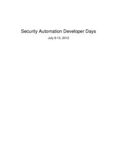 Security Automation Developer Days July 9-13, 2012 Security Automation Developer Days - Minutes  2012