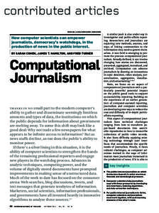 contributed articles doi:How computer scientists can empower journalists, democracy’s watchdogs, in the production of news in the public interest.