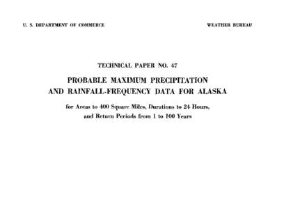 U.S. DEPARTMENT OF COMMERCE  WEATHER BUREAU TECHNICAL PAPER NO. 47