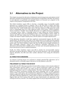 3.1  Alternatives to the Project This chapter documents the alternatives development and screening process and analyzes several alternatives identified during preparation of the proposed Transportation 2035 Plan. Key fea