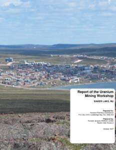 Report of the Uranium Mining Workshop BAKER LAKE, NU Prepared for: Nunavut Planning Commission