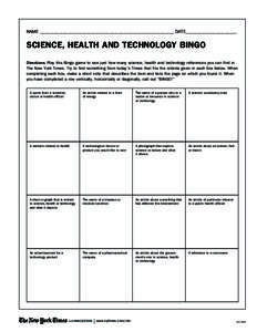 NAME __________________________________________________________ DATE ______________________  SCIENCE, HEALTH AND TECHNOLOGY BINGO Directions: Play this Bingo game to see just how many science, health and technology refer