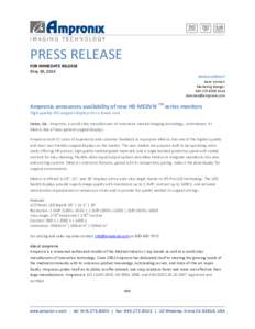 PRESS RELEASE FOR IMMEDATE RELEASE May 30, 2014 MEDIA CONTACT Dane Ammon Marketing Manger