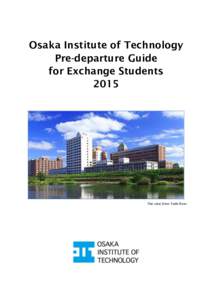 Osaka Institute of Technology Pre-departure Guide for Exchange StudentsThe view from Yodo River