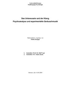Universität Bremen Studiengang Psychologie Das Unbewusste und der Klang. Psychoanalyse und experimentelle Geräuschmusik