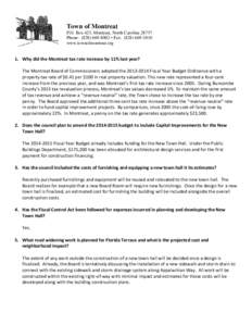 Town of Montreat P.O. Box 423, Montreat, North Carolina[removed]Phone: ([removed] • Fax: ([removed]www.townofmontreat.org  1. Why did the Montreat tax rate increase by 11% last year?
