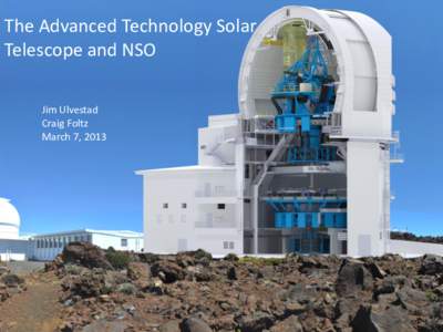 Solar telescopes / McMath / Advanced Technology Solar Telescope