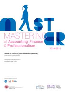 Master of Finance (Investment Management) (Full-time Day-time mode) Deﬁnitive Programme Document Programme Code: 21050  TABLE OF CONTENTS
