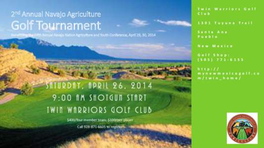 2nd  Annual Navajo Agriculture Golf Tournament Benefitting the Fifth Annual Navajo Nation Agriculture and Youth Conference, April 29, 30, 2014