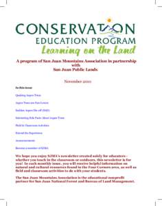 A program of San Juan Mountains Association in partnership with San Juan Public Lands November 2010 In this issue Quaking Aspen Trees