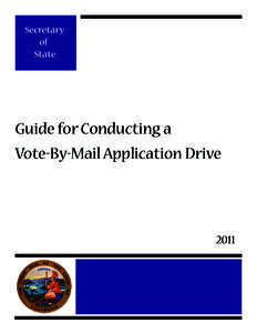 Accountability / Postal voting / Voter registration / Federal Voting Assistance Program / Elections in California / Electoral fraud / Primary election / Ballot / Absentee ballot / Elections / Politics / Government