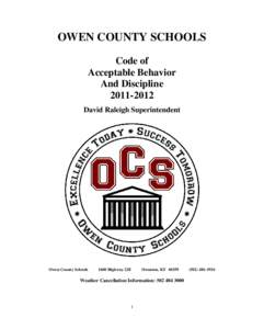 OWEN COUNTY SCHOOLS Code of Acceptable Behavior And Discipline[removed]David Raleigh Superintendent