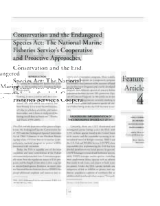 F E AT U R E A R T I C L E 4 C O N S E R VAT I O N A N D T H E E N D A N G E R E D S P E C I E S A C T Conservation and the Endangered Species act: The National marine fisheries Service’s Cooperative