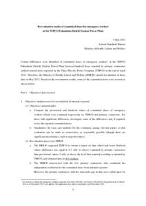 Re-evaluation results of committed doses for emergency workers at the TEPCO Fukushima Daiichi Nuclear Power Plant 5 July 2013 Labour Standards Bureau Ministry of Health, Labour and Welfare