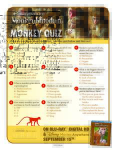 MONKEY QUIZ What do you know about monkeys? Take the quiz below and find out! 1 What is a group of monkeys called?: