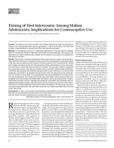 ARTICLES Timing of First Intercourse Among Malian Adolescents: Implications for Contraceptive Use By Mouhamadou Gueye, Sarah Castle and Mamadou Kani Konaté  Context: The social and economic context in which Malian adole