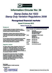 Information Circular No: 36 Stamp Duties Act 1923 Stamp Duty Variation Regulations 2008 Recognised financial markets Issued 18 January 2012 Replaces Circular No: 304