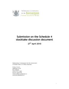Submission on the Schedule 4 stocktake discussion document 27th April 2010 Parliamentary Commissioner for the Environment Te Kaitiaki Taiao a Te Whare Pāremata