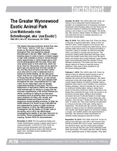The Greater Wynnewood Exotic Animal Park (Joe Maldonado née Schreibvogel, aka ‘Joe Exotic’) 3882 RR 2, Box 67, Wynnewood, OK 73098