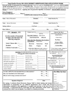 Pend Oreille County[removed]ENERGY ASSISTANCE PRE-APPLICATION FORM PLEASE NOTE: No documents are needed at this time. Return this application IMMEDIATELY. Late returns (POSTMARKED AFTER NOVEMBER 1ST) are placed on a WA