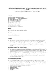 MINUTES OF THE BUSINESS MEETING OF THE ADVISORY BOARD ON THE LAW OF THE SEA (ABLOS) International Hydrographic Bureau, Monaco, 8 September 1999 Attendees Prof. Petr Vanicek Chairman(IAG) Canada