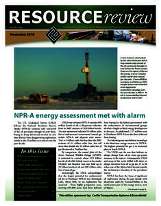 RESOURCEreview akrdc.org A periodic publication of the Resource Development Council for Alaska, Inc.  November 2010