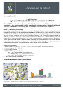 Vincennes, le 9 marsIvry Confluences : le groupement Nexity/Sodéarif lauréats de la consultation pour l’ilot 4 E C’est au MIPIM lors de la conférence donnée par Sadev 94, intitulée « Conserver l’activi