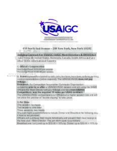  	
  	
  	
  	
  	
  	
  	
  	
  450	
  North	
  End	
  Avenue	
  –	
  20F	
  New	
  York,	
  New	
  York	
  10282	
   	
   	
  Judging	
  Contract	
  For	
  USAIGC/IAIGC	
  Meet	
  Directors