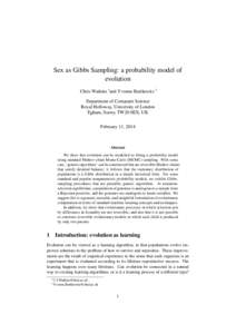 Sex as Gibbs Sampling: a probability model of evolution Chris Watkins ∗and Yvonne Buttkewitz † Department of Computer Science Royal Holloway, University of London Egham, Surrey TW20 0EX, UK