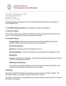 ASSOCIATION OF PHILADELPHIA TOUR GUIDES Association	
  of	
  Philadelphia	
  Tour	
  Guides	
   General	
  Membership	
  Meeting	
   December	
  14,	
  2011	
  