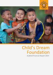 Child’s Dream Foundation Audited Financial Report 2014 Table of Contents Introduction