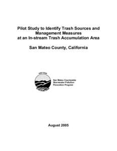 Pilot Study to Evaluate Trash Sources and Control Measures at an In-stream Trash Accumulation Area in