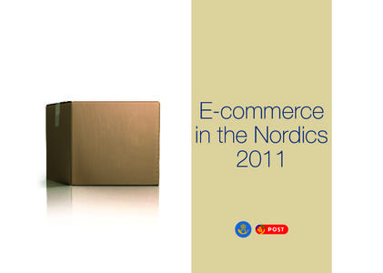 E-commerce in the Nordics 2011 About the study Method