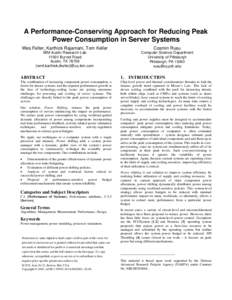 A Performance-Conserving Approach for Reducing Peak Power Consumption in Server Systems Wes Felter, Karthick Rajamani, Tom Keller Cosmin Rusu