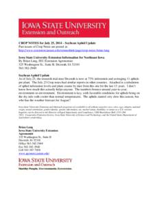 CROP NOTES for July 25, 2014 – Soybean Aphid Update Past issues of Crop Notes are posted at: http://www.extension.iastate.edu/winneshiek/page/crop-notes-brian-lang Iowa State University Extension Information for Northe