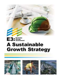 A Sustainable Growth Strategy What Is E3?  How Do Communities Benefit?