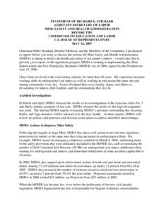 STATEMENT OF RICHARD E. STICKLER ASSISTANT SECRETARY OF LABOR MINE SAFETY AND HEALTH ADMINISTRATION BEFORE THE COMMITTEE ON EDUCATION AND LABOR U.S. HOUSE OF REPRESENTATIVES