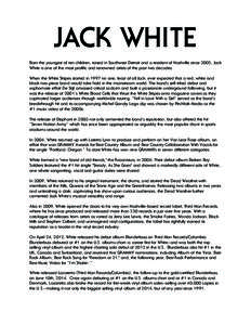 Supergroups / Grammy Award for Best Alternative Music Album / Jack White / Blunderbuss / The Raconteurs / The Greenhornes / Third Man Records / The Dead Weather / De Stijl / Music / Rock music / The White Stripes