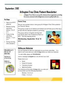 September, 2012  Arlington Free Clinic Patient Newsletter Arlington Free Clinic is a non-profit, volunteer-driven organization, providing low income, uninsured adult Arlingtonians access to quality health care.