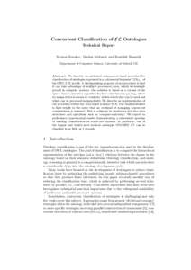 Concurrent Classification of EL Ontologies Technical Report Yevgeny Kazakov, Markus Krötzsch, and František Simančík Department of Computer Science, University of Oxford, UK  Abstract. We describe an optimised conseq