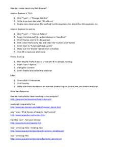 How do I enable Java in my Web Browser? Internet Explorer 6, 7 & 8 1. Click 
