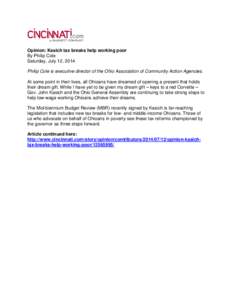 Opinion: Kasich tax breaks help working poor By Philip Cole Saturday, July 12, 2014 Philip Cole is executive director of the Ohio Association of Community Action Agencies. At some point in their lives, all Ohioans have d