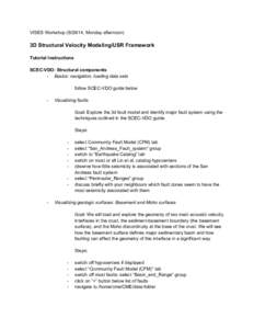 VISES Workshop, Monday afternoon)  3D Structural Velocity Modeling/USR Framework Tutorial Instructions SCEC-VDO: Structural components - Basics: navigation, loading data sets