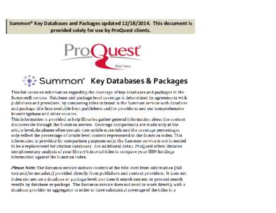 Summon® Key Databases and Packages updatedThis document is provided solely for use by ProQuest clients. Key Databases & Packages  Updated: 