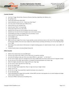 Creative Optimization Checklist Rules of Thumb to Follow When Coding HTML Emails 2995 Prospect Park Dr. Suite 100 Rancho Cordova, Califph