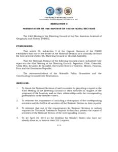 43rd Meeting of the Directing Council Santo Domingo, Dominican Republic, November 16-18, 2011 RESOLUTION 5 PRESENTATION OF THE REPORTS OF THE NATIONAL SECTIONS The 43rd Meeting of the Directing Council of the Pan America