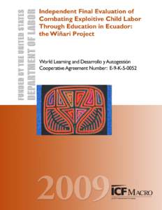 Independent Final Evaluation of Combating Exploitive Child Labor Through Education in Ecuador: the Wiñari Project